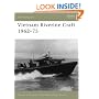 Vietnam Riverine Craft 1962 - 75 (New Vanguard)