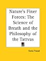 Nature's Finer Forces: The Science of Breath and the Philosophy of the Tattvas