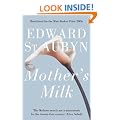 Mother's Milk: The Melrose novels are a masterwork for the twenty-first century (Melrose Novels 4)