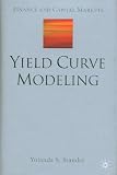 Yield Curve Modelling (Finance and Capital Markets Series)
