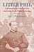 Book Little Phil: A Reassessment of the Civil War Leadership of Gen. Philip H. Sheridan