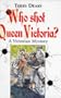 Who Shot Queen Victoria? Hb (History Mysteries)
