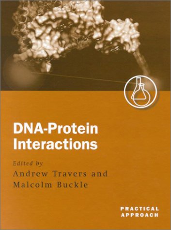 DNA-Protein Interactions: A Practical Approach (Practical Approach Series)