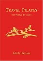 Travel Pilates: Fitness To Go