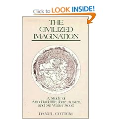 The Civilized Imagination: A Study of Ann Radcliffe, Jane Austen and Sir Walter Scott