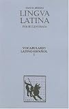 Lingua Latina: Part I: Latin-Spanish Vocabulary (Latin Edition) Lingua Latina: Part I: Latin-Spanish Vocabulary (Latin Edition)