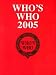Who's Who 2005: An Annual Biographical Dictionary