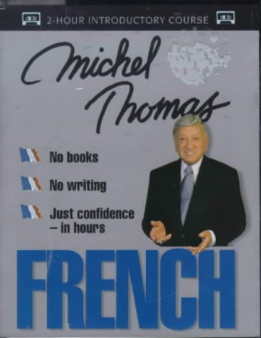 French with Michel Thomas: 2 Hour Course (Cassette) (Michel Thomas Series)