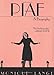 Piaf: A Biography
