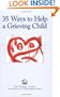35 Ways to Help a Grieving Child (Guidebook Series)