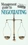 The Management Guide to Negotiating: The Pocket Manager (Management Guides - Oval Books)