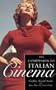 Companion to Italian Cinema: The British Film Institute (Film Studies)