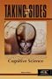 Taking Sides: Clashing Views on Controversial Issues in Cognitive Science (Taking Sides)