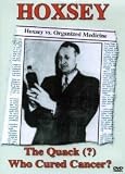 Hoxsey; The Quack Who Cured Cancer