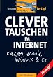 Clever tauschen mit KaZaA und Co.