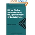 Bilinear Algebra: An Introduction to the Algebraic Theory of Quadratic Forms (Algebra, Logic and Applications Series) by Kazimierz Szymiczek