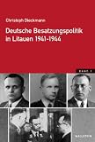 Produkt-Bild: Deutsche Besatzungspolitik in Litauen 1941-1944
