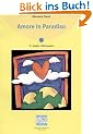Amore in Paradiso. Mit Materialien