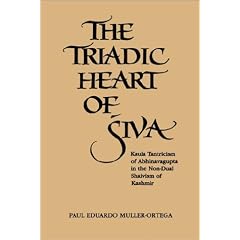 The Triadic Heart of Siva: Kaula Tantricism of Abhinavagupta in the Non-Dual Shaivism of Kashmir (Suny Series, Shaiva Traditions of Kashmir)