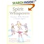 Spirit Whisperers : Teachers Who Nourish a Child's Spirit