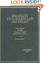 Disability Civil Rights Law and Policy (Hornbook Series)