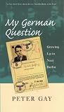 Review Yale University Press  / My German Question: Growing Up in Nazi Berlin