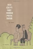 You Can't Get There From Here
