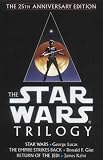 The Star Wars Trilogy: Star Wars, Empire Strikes Back, Return of the Jedi