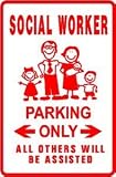 SOCIAL WORKER PARKING welfare assist sign