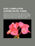 Soul compilation albums (Music Guide): Chaka Khan compilation albums, Curtis Mayfield compilation albums, Diana Ross compilation albums