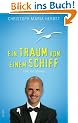Ein Traum von einem Schiff: Eine Art Roman