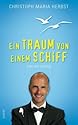 Ein Traum von einem Schiff: Eine Art Roman