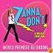 Zanna, Don't: A Musical Fairytale