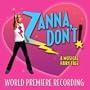 Zanna, Don't! - A Musical Fairy Tale (2003 Original Off-Broadway Cast)