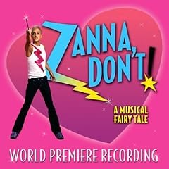Zanna, Don't: A Musical Fairytale