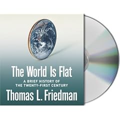 The World Is Flat: A Brief History of the Twenty-first Century