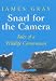 Snarl for the Camera: Memoirs of a Wildlife Cameraman
