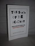 The state of the academy : new reflections on political studies