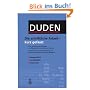 Duden. Die schriftliche Arbeit - kurz gefasst: Eine Anleitung zum Schreiben von Belegarbeiten in Schule und Studium. Literatursuche, Materialsammlung und Manuskriptgestaltung mit vielen Beispielen