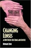 Changing Lenses: A New Focus for Crime and Justice (Christian Peace Shelf)