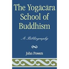 The Yogacara School of Buddhism: A Bibliography