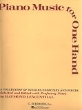 Piano Music for One Hand: A Collection of Studies, Exercises and Pieces