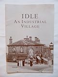 Idle : an industrial village
