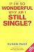 If Im So Wonderful Why Am I Still Single