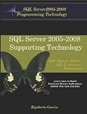 Foundations Book II: Understanding SQL Server 2005 Supporting Technology (XML, XSLT, XQuery, XPath, MS Schemas, DTD's, Namespaces).