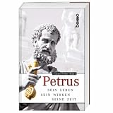 Produkt-Bild: Petrus: Sein Leben, sein Wirken, seine Zeit