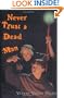 Never Trust a Dead Man