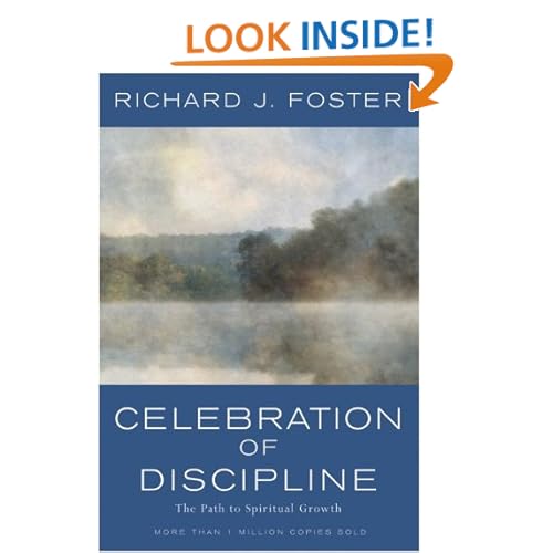 Celebration of Discipline: The Path to Spiritual Growth