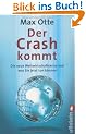 Der Crash kommt: Die neue Weltwirtschaftskrise und was Sie jetzt tun k�nnen