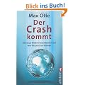 Der Crash kommt: Die neue Weltwirtschaftskrise und was Sie jetzt tun k�nnen